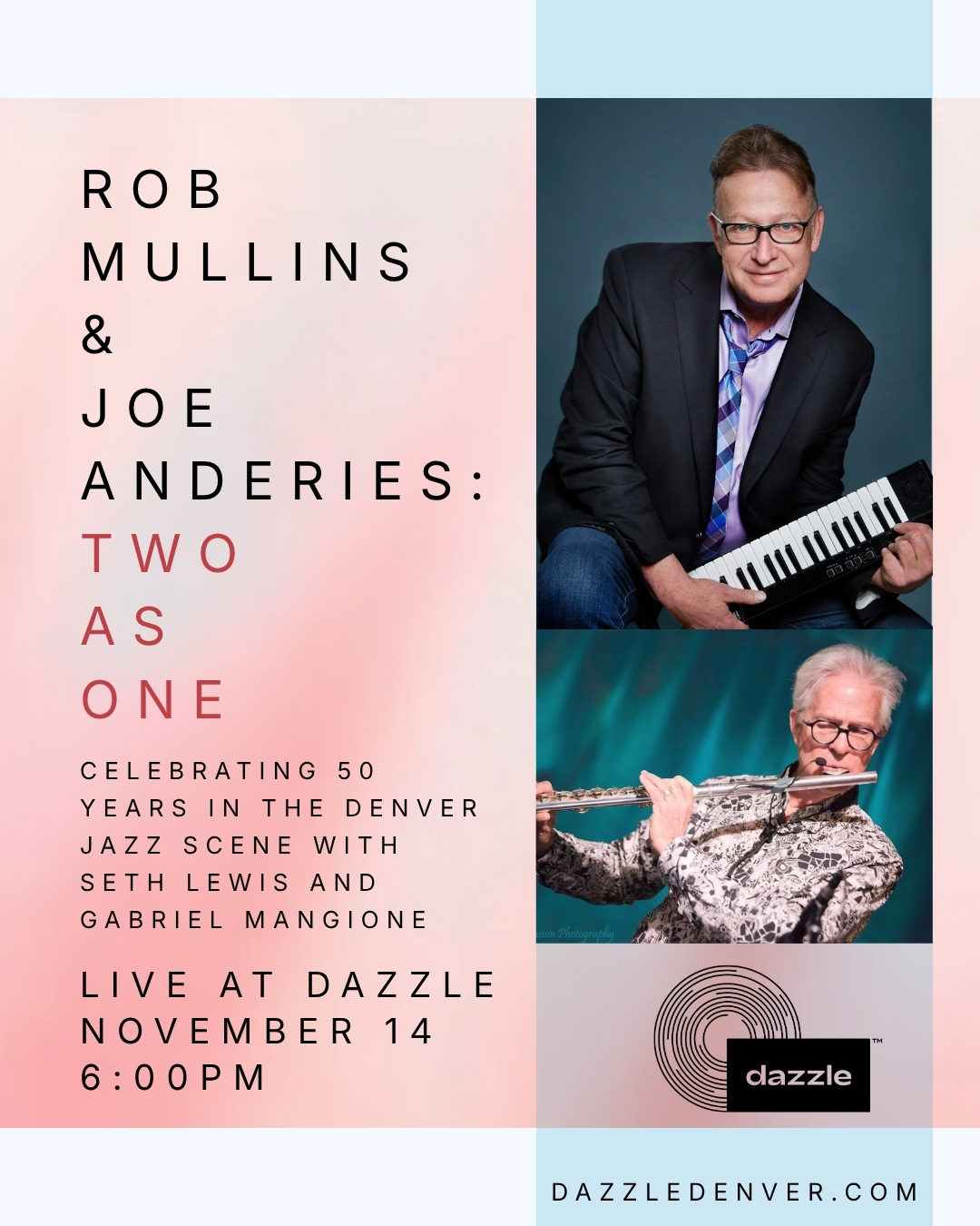 ROB
            MULLINS Joe Anderies Quintet Nov 14 at Dazzle