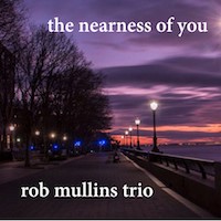 Rob Mullins Trio album 2018