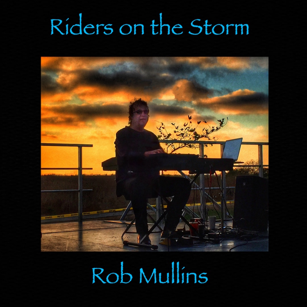 Rob
                Mullins New Single August 2023 Riders on the Storm