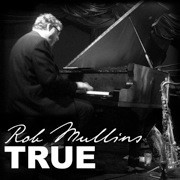 Rob
                  Mullins Quartet LIVE ALBUM Dazzle Jazz Club 2012